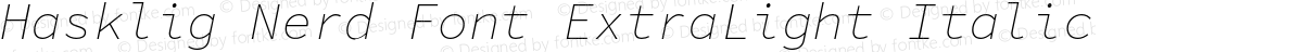 Hasklig Nerd Font ExtraLight Italic