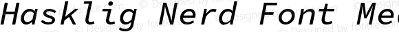 Hasklig Nerd Font Medium Italic
