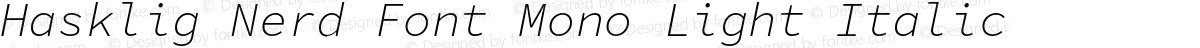 Hasklig Nerd Font Mono Light Italic