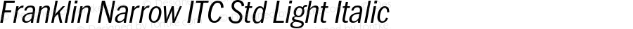 Franklin Narrow ITC Std Light Italic