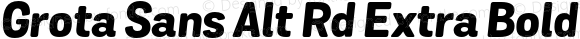 Grota Sans Alt Rd Extra Bold Italic