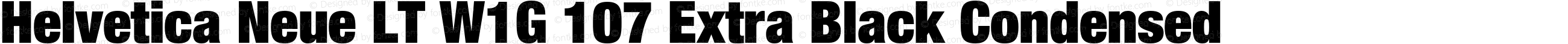 Helvetica Neue LT W1G 107 Extra Black Condensed