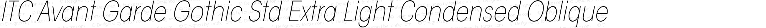 ITC Avant Garde Gothic Std Extra Light Condensed Oblique