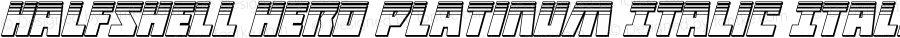 Halfshell Hero Platinum Italic Italic Version 1.0; 2013
