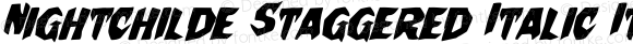 Nightchilde Staggered Italic Italic Version 1.0; 2013