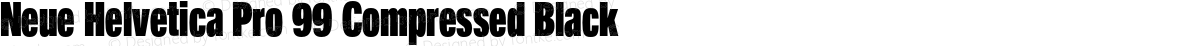 Neue Helvetica Pro 99 Compressed Black