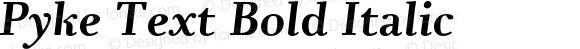 Pyke Text Bold Italic