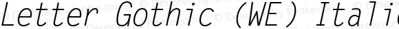Letter Gothic (WE) Italic