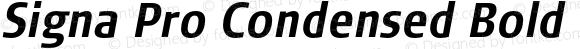 Signa Pro Condensed Bold Italic