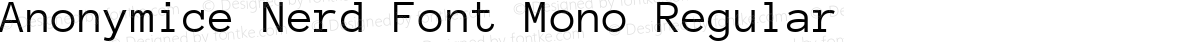 Anonymice Nerd Font Mono Regular