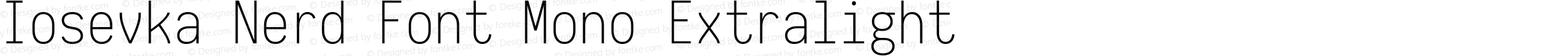 Iosevka Extralight Nerd Font Complete Mono