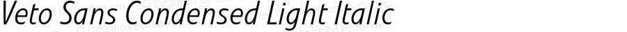Veto Sans Cond Light Italic