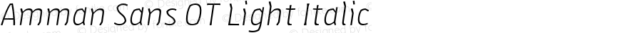 Amman Sans OT Light Italic Version 7.504; 2010; Build 1005