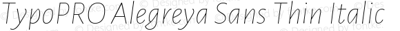 TypoPRO Alegreya Sans Thin Italic