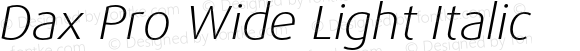 Dax Pro Wide Light Italic