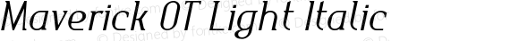 Maverick OT Light Italic