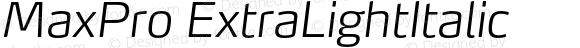 MaxPro-ExtraLightItalic