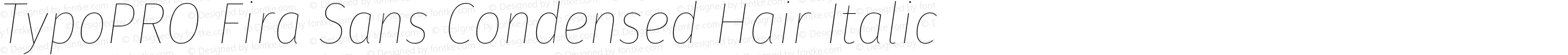 TypoPRO Fira Sans Condensed Hair Italic