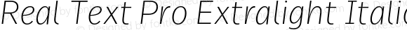 Real Text Pro Extralight Italic