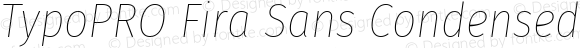 TypoPRO Fira Sans Condensed Thin Italic
