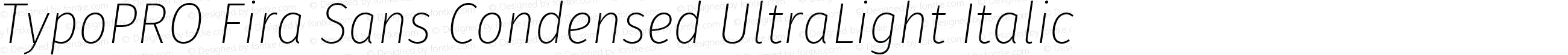 TypoPRO Fira Sans Condensed UltraLight Italic