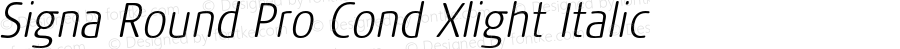 Signa Round Pro Cond Xlight Italic