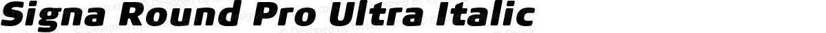 Signa Round Pro Ultra Italic