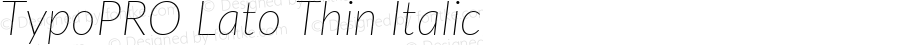 TypoPRO Lato Thin Italic