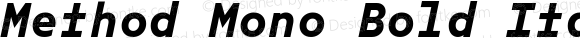 Method Mono Bold Italic