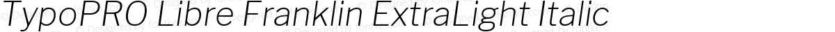 TypoPRO Libre Franklin ExtraLight Italic