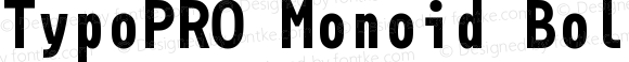 TypoPRO Monoid Bold