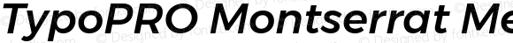 TypoPRO Montserrat Medium Italic