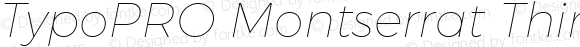 TypoPRO Montserrat Thin Italic