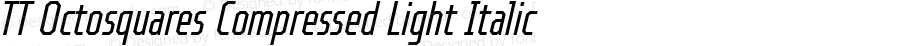 TT Octosquares Compressed Light Italic