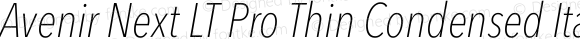 Avenir Next LT Pro Thin Condensed Italic