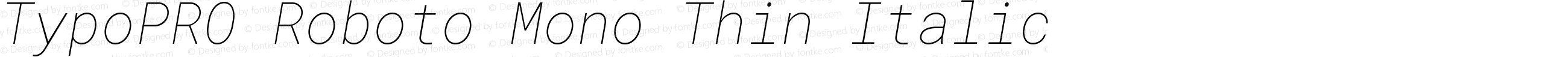 TypoPRO Roboto Mono Thin Italic