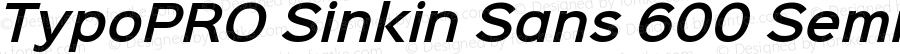 TypoPRO Sinkin Sans 600 SemiBold Italic