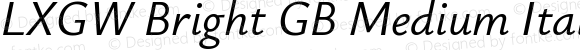 LXGW Bright GB Medium Italic