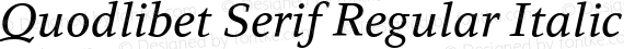 Quodlibet Serif Regular Italic