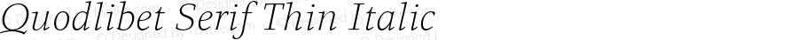 Quodlibet Serif Thin Italic