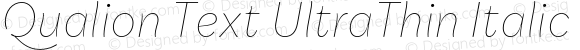 Qualion Text UltraThin Italic