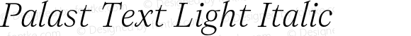 Palast Text Light Italic
