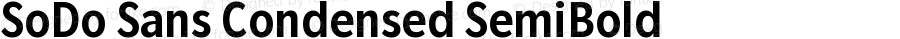 SoDo Sans Condensed SemiBold Version 5.002 | FøM Fix