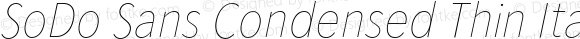 SoDo Sans Condensed Thin Italic