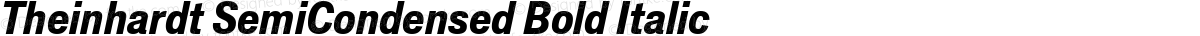 Theinhardt SemiCondensed Bold Italic