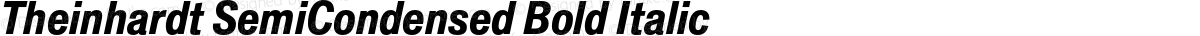Theinhardt SemiCondensed Bold Italic