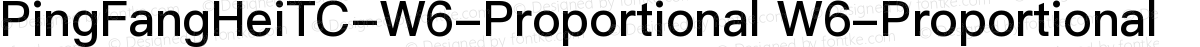 PingFangHeiTC-W6-Proportional W6-Proportional