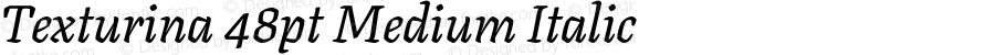 Texturina 48pt Medium Italic