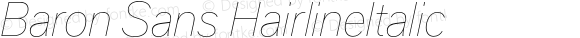 Baron Sans HairlineItalic