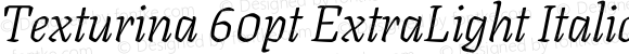 Texturina 60pt ExtraLight Italic